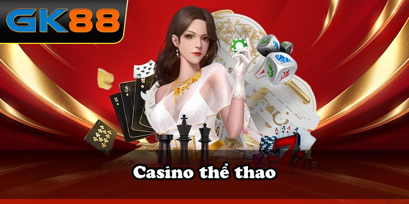 Siêu phẩm game casino tại GK88