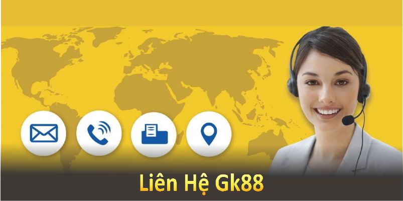 Liên Hệ Gk88 - Kênh Hỗ Trợ Tốt Cho Hội Viên Đam Mê Cá Cược