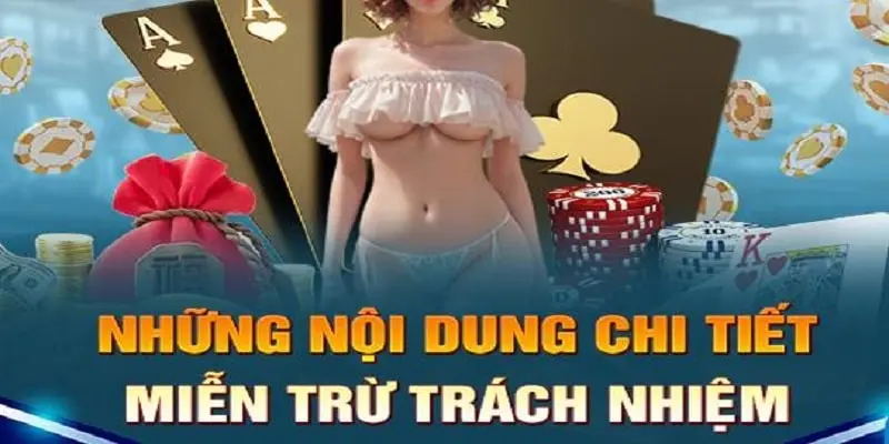 Cập nhật chi tiết miễn trừ trách nhiệm tại GK88