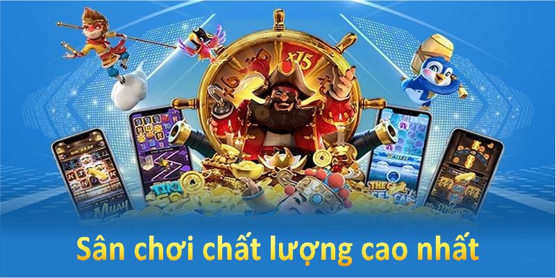 Những cái bắt tay hợp tác mang lại sân chơi chất lượng cao nhất