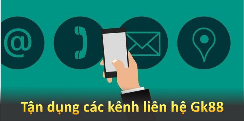 Tận dụng các kênh liên hệ GK88 để nhận hỗ trợ chi tiết.