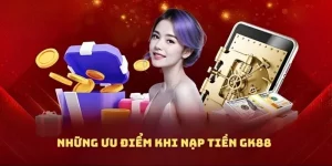 Nạp Tiền GK88 - Hướng Dẫn Thao Tác Chuẩn Chỉ Trong 3 Phút